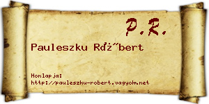 Pauleszku Róbert névjegykártya